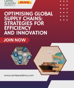 Optimising Global Supply Chains: Strategies for Efficiency and Innovation (DHL)